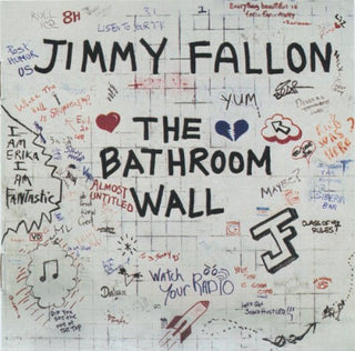 Jimmy Fallon- The Bathroom Wall