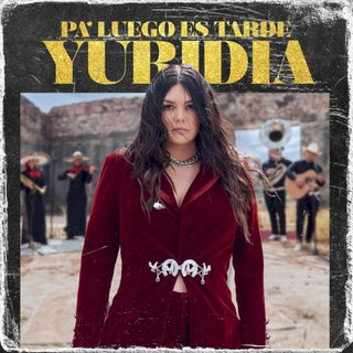 Yuridia- Pa Luego Es Tarde (W/Dvd)