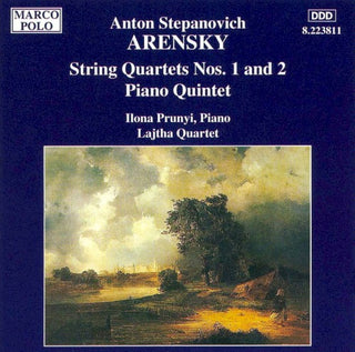Arensky / Prunyi / Lajtha- String Quartets / Piano Quartet