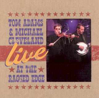 Tom Adams- Live at the Ragged Edge *