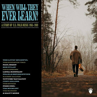 When Will They Ever Learn? - A Story Of U.S. Folk Music: 1963-1969 / Various