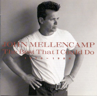 John Mellencamp- The Best That I Could Do