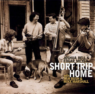 Joshua Bell & Edgar Meyer- Short Trip Home