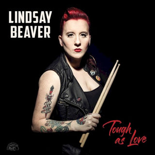 Lindsay Beaver- Tough As Love
