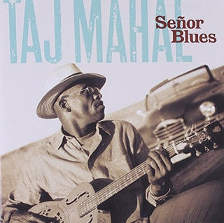 Taj Mahal- Senor Blues
