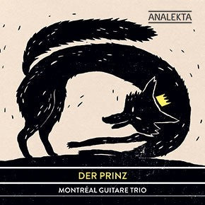 Montréal Guitare Trio- Der Prinz