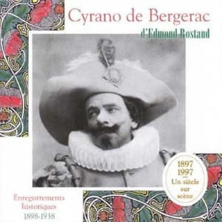 EDMOND ROSTAND- Cyrano de Bergerac Enregistrements