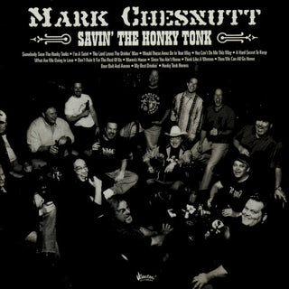 Mark Chesnutt- Savin' The Honky Tonk