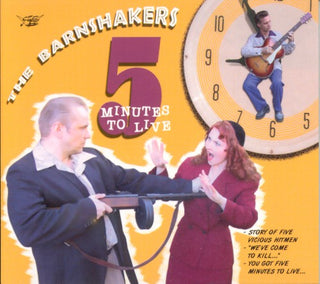 The Barnshakers- 5 Minutes To Live