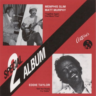 Memphis Slim/Matt Murphy/Eddie Taylor- Together Again One More Time/Still Not Ready For Eddie