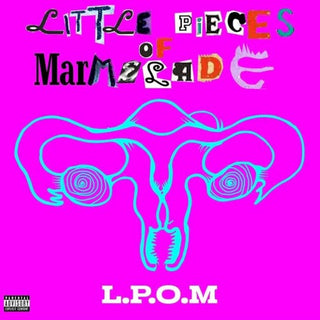 Little Pieces of Marmelade- L.P.O.M.