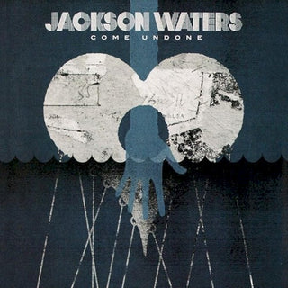 Jackson Waters- Come Undone