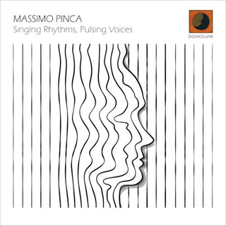 Massimo Pinca- Singing Rhythms Pulsing Voices (Ita)
