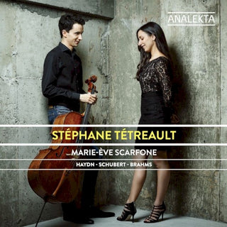 Haydn / Tetreault / Scarfone- Haydn - Schubert - Brahms