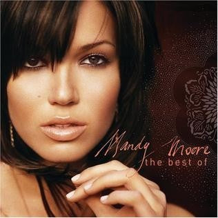 Mandy Moore- The Best Of