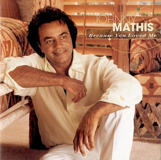 Johnny Mathis- Because You Loved Me