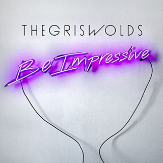 Griswolds- Be Impressive