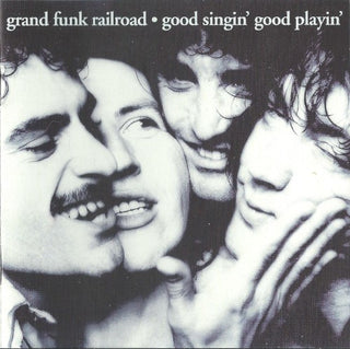 Grand Funk Railroad- Good Singin' Good Playin