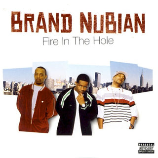 Brand Nubian- Fire In The Hole