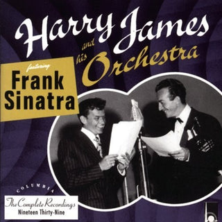 Harry James And His Orchestra ft. Frank Sinatra- The Complete Recordings 1939