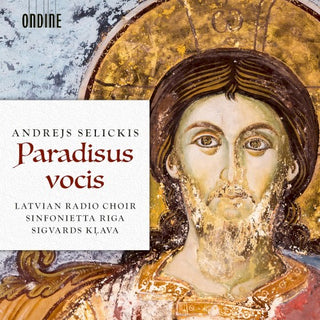 Selickis / Latvian Radio Choir / Klava- Paradisus Vocis