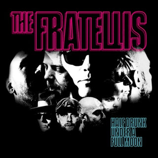 The Fratellis- Half Drunk Under A Full Moon