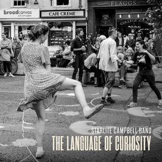 Starlite Campbell Band- Language Of Curiosity (Uk)