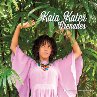 Kaia Kater- Grenades