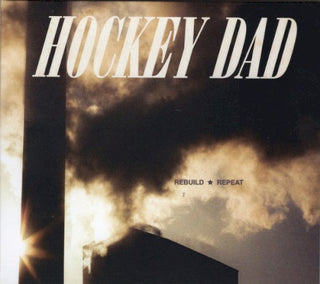 Hockey Dad- Rebuild Repeat (Aus)