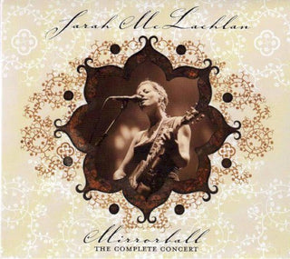 Sarah McLachlan- Mirrorball: The Complete Concert
