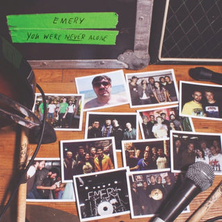 Emery- You Were Never Alone