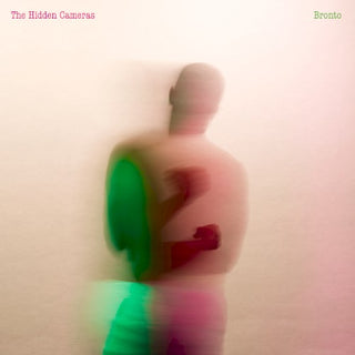 The Hidden Cameras- Bronto