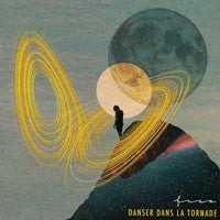 Fuso- Danser Dans La Tornade