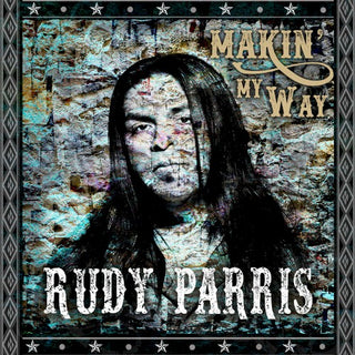 Rudy Parris- Makin' My Way