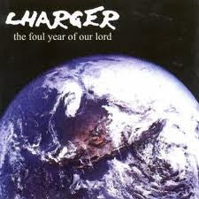 Charger- The Foul Year of Our Lord