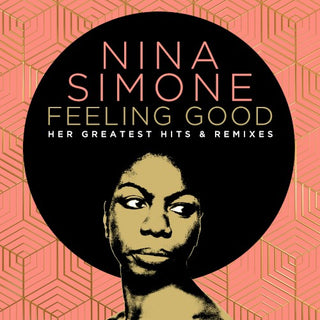 Nina Simone- Feeling Good: Her Greatest Hits And Remixes