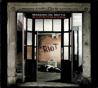 De Massimo Mattia / Suonomadre- Riot