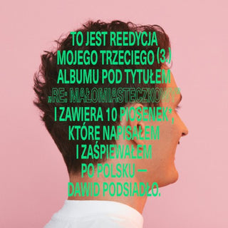 Dawid Podsiadlo- Re: Malomiasteczkowy