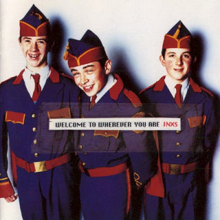 INXS- Welcome To Wherever You Are