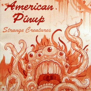 American Pinup- Strange Creatures