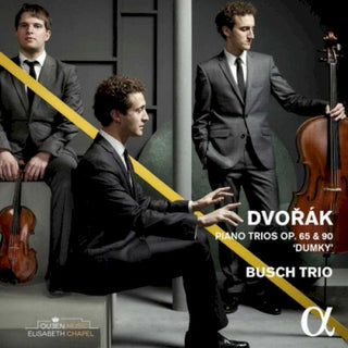 Dvorak / Busch Trio- Piano Trios 65 & 90