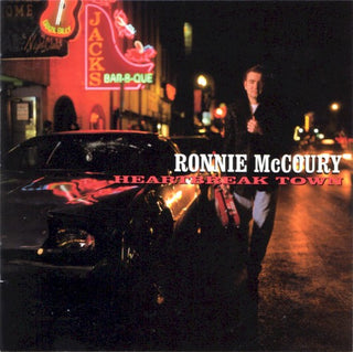 Ronnie Mccoury- Heartbreak Town