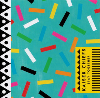 Kaiser Chiefs- Stay Together