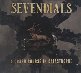 Sevendials- A Crash Course In Catastrophe