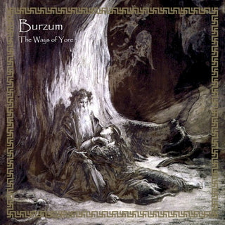 Burzum- Ways Of Yore