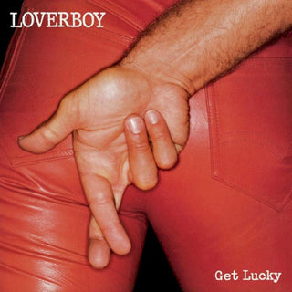 Loverboy- Get Lucky