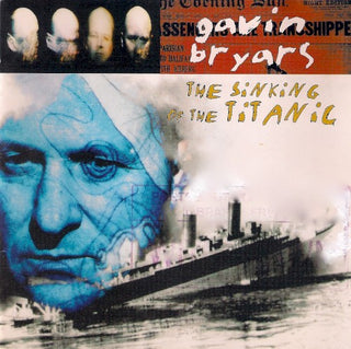 Gavin Bryars- The Sinking of the Titanic