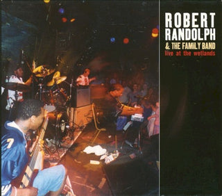 Robert Randolph & The Family Band- Live At The Wetlands