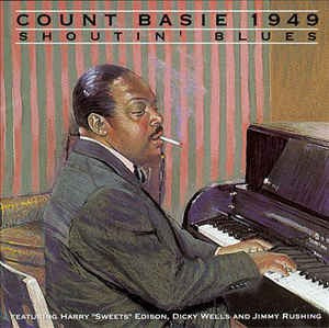 Count Basie- Shoutin' Blues