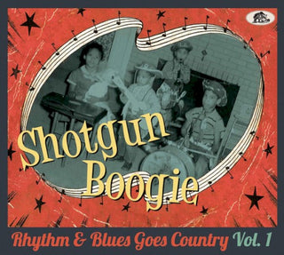 Various Artists- Shotgun Boogie: Rhythm & Blues Goes Country 1 (Various Artists)